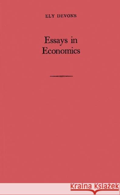 Essays in Economics Ely Devons 9780313212963 Greenwood Press