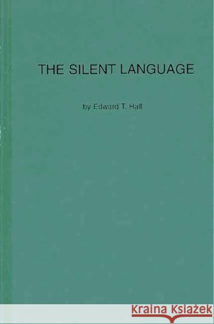 The Silent Language Edward Twitchell Hall 9780313222771 Greenwood Press