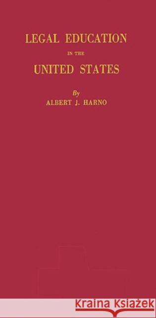 Legal Education in the United States Albert James Harno 9780313224256 