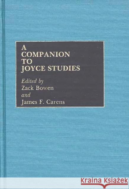 A Companion to Joyce Studies Zack Bowen 9780313228322 0