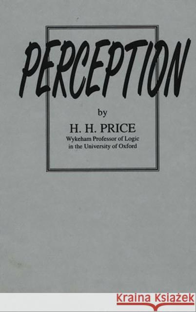 Perception H. H. Price Henry Habberley Price 9780313231537 Greenwood Press