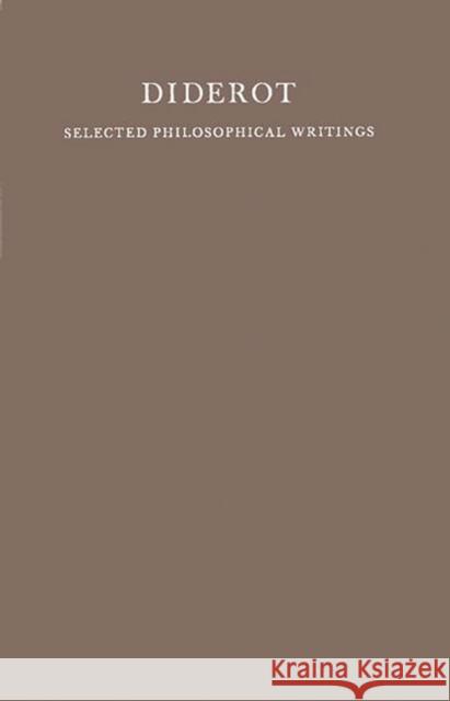 Selected Philosophical Writings Denis Diderot J. Lough 9780313252280 Greenwood Press