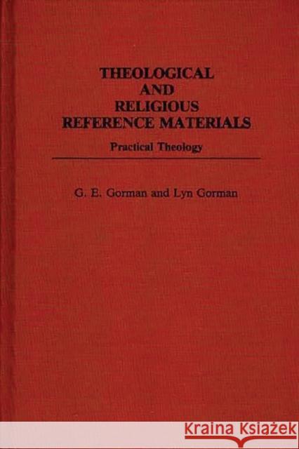 Theological and Religious Reference Materials: Practical Theology Gorman, Gary E. 9780313253973 Greenwood Press