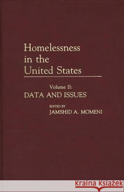 Homelessness in the United States: Volume I: State Surveys Momeni, Jamshid a. 9780313255663 Greenwood Press