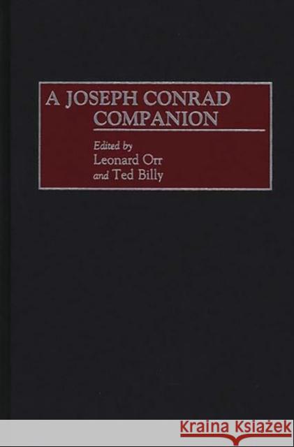 A Joseph Conrad Companion Ted Billy Leonard Orr 9780313292897 Greenwood Press