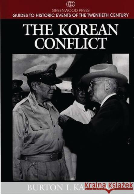 The Korean Conflict Burton Ira Kaufman 9780313299094 Greenwood Press