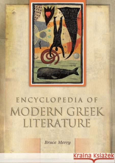Encyclopedia of Modern Greek Literature Bruce Merry 9780313308130 Greenwood Press