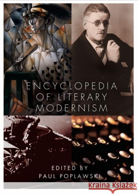 Encyclopedia of Literary Modernism Milton James Lewis Paul Poplawski 9780313310171 Greenwood Press