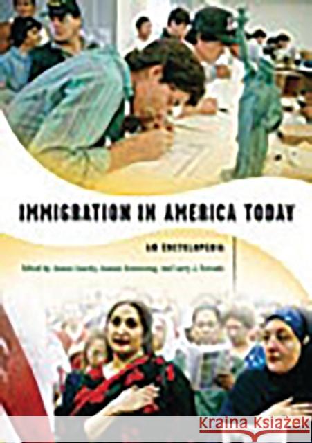 Immigration in America Today: An Encyclopedia Loucky, James 9780313312144 Greenwood Press