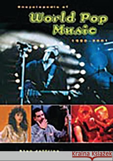 Encyclopedia of World Pop Music, 1980-2001 Stan Jeffries 9780313315473 Greenwood Press