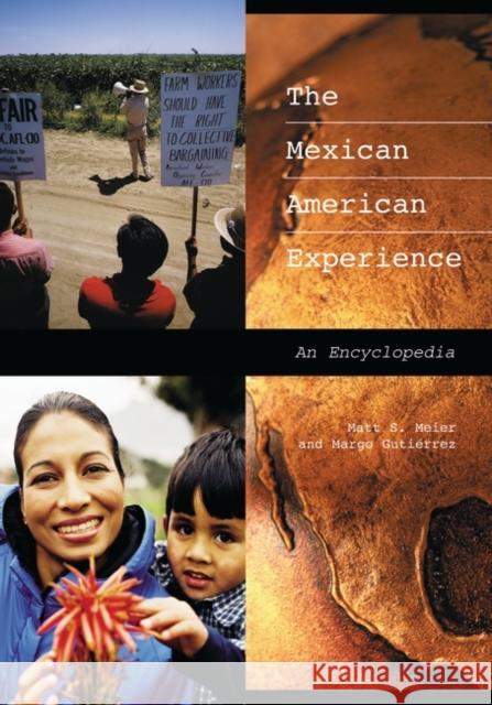 The Mexican American Experience: An Encyclopedia Meier, Matt S. 9780313316432
