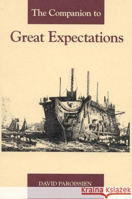 The Companion to Great Expectations David Paroissien 9780313318009 Greenwood Press