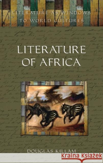 Literature of Africa G D Killam 9780313319013 0