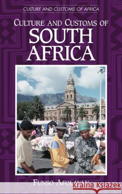 Culture and Customs of South Africa Funso Afolayan 9780313320187 Greenwood Press