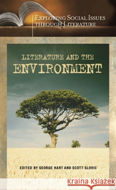 Literature and the Environment George Hart Scott Slovic 9780313321498 Greenwood Press