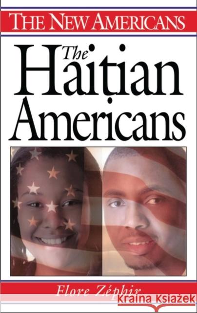 The Haitian Americans Flore Zephir 9780313322969 Greenwood Press