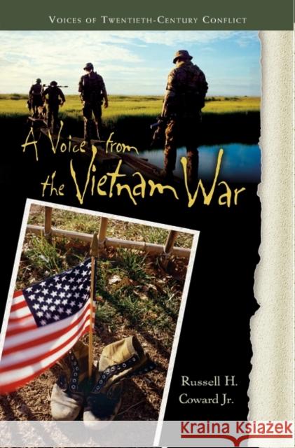 A Voice from the Vietnam War Russell H., Jr. Coward 9780313325861 Greenwood Press