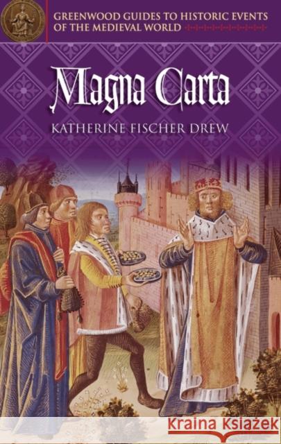 Magna Carta Katherine Fischer Drew 9780313325908 Greenwood Press