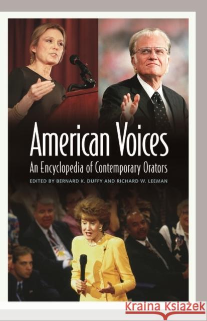 American Voices: An Encyclopedia of Contemporary Orators Duffy, Bernard K. 9780313327902 Greenwood Press