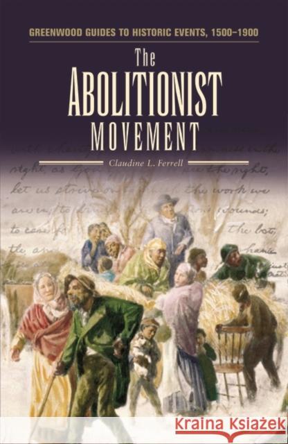 The Abolitionist Movement Claudine L. Ferrell 9780313331800