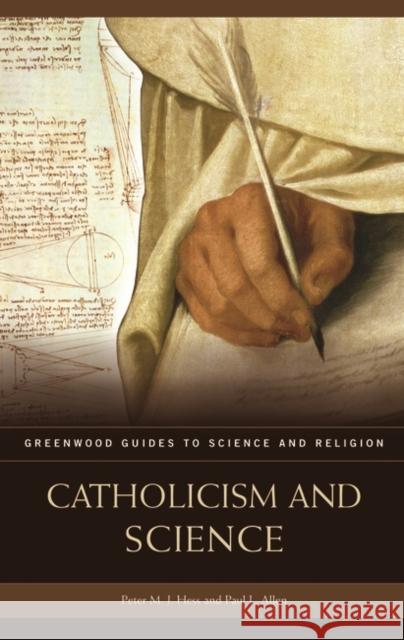 Catholicism and Science Paul Allen Peter M. J. Hess 9780313331909