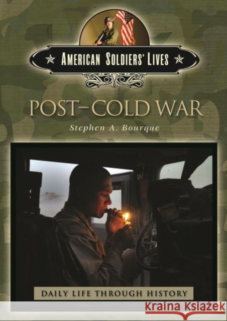 Post-Cold War Stephen A. Bourque 9780313332906