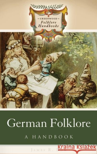 German Folklore: A Handbook Dow, James R. 9780313333750 Greenwood Press