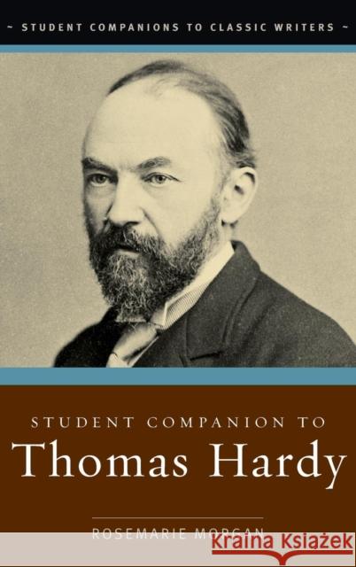 Student Companion to Thomas Hardy Rosemarie Morgan 9780313333965 Greenwood Press