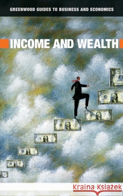 Income and Wealth Alan Reynolds 9780313336881 Greenwood Press