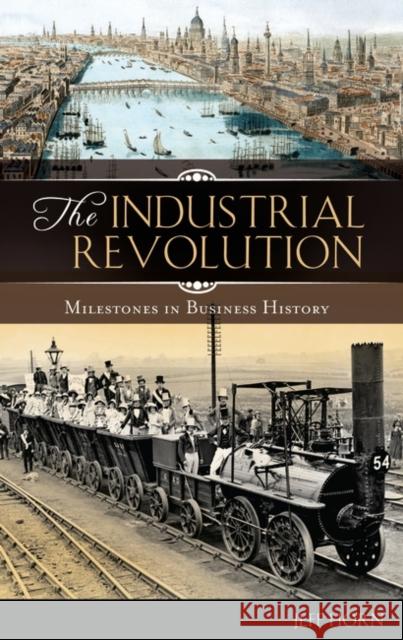 The Industrial Revolution Jeff Horn 9780313338533