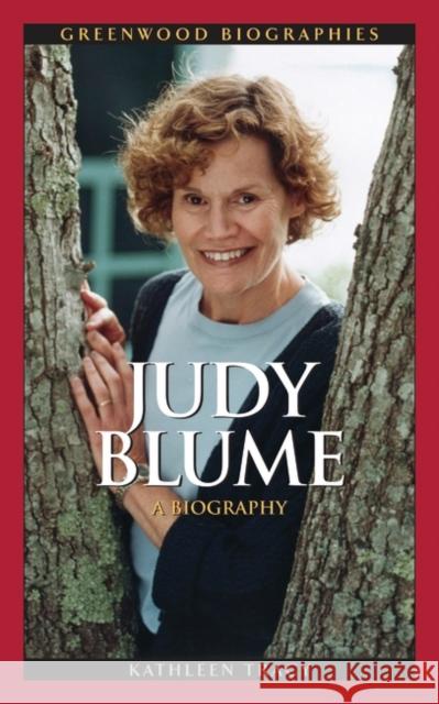 Judy Blume: A Biography Tracy, Kathleen A. 9780313342721 Greenwood Press