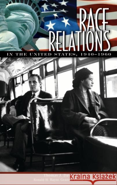 Race Relations in the United States, 1940-1960 Thomas J. Davis 9780313342769 Greenwood Press