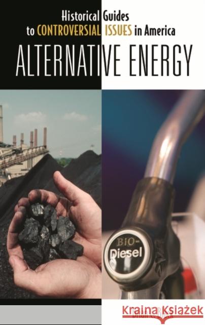 Alternative Energy Brian Black 9780313344848 Greenwood Press