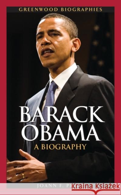 Barack Obama: A Biography Price, Joann 9780313344886 Greenwood Press