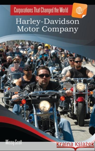 Harley-Davidson Motor Company Missy Scott 9780313348891