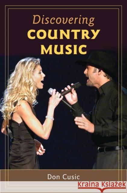 Discovering Country Music Don Cusic 9780313352454 Praeger Publishers