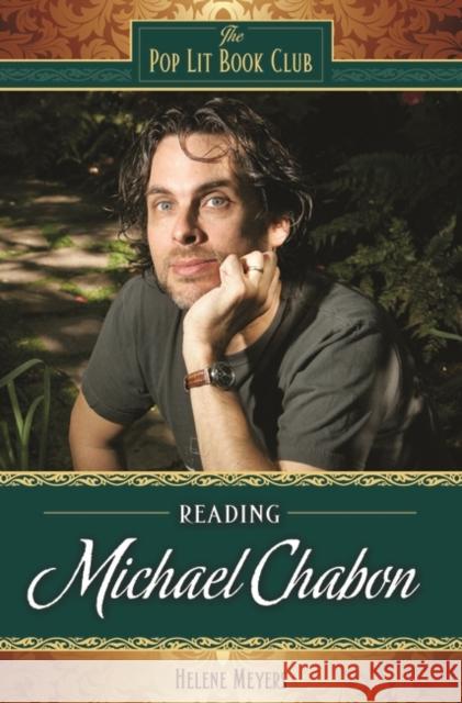 Reading Michael Chabon Helene Meyers 9780313355509