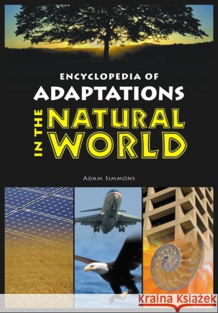 Encyclopedia of Adaptations in the Natural World Adam Simmons 9780313355561 Heinemann Educational Books