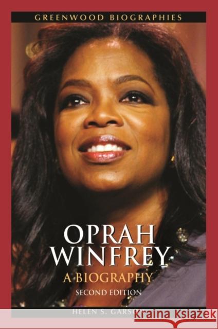 Oprah Winfrey: A Biography Garson, Helen S. 9780313358326 0