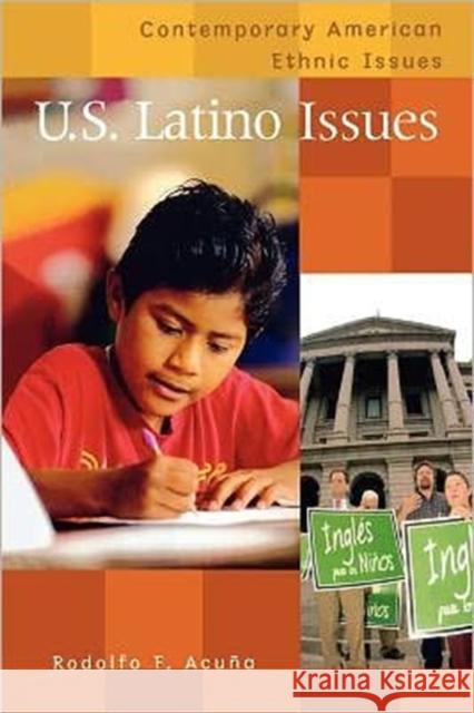 U.S. Latino Issues Rodolfo F. Acuna 9780313361432