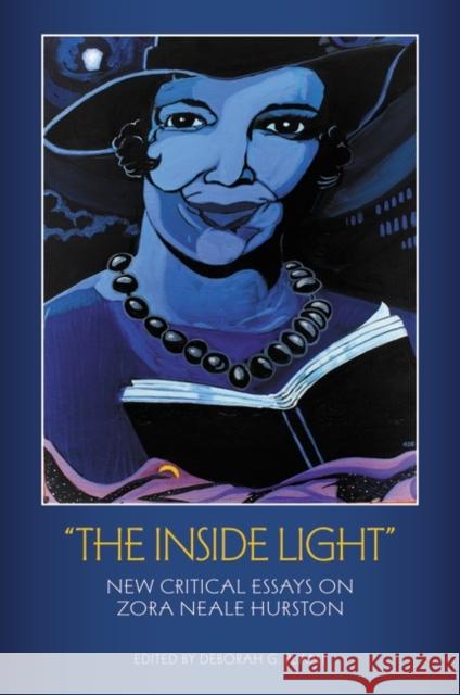 The Inside Light: New Critical Essays on Zora Neale Hurston Plant, Deborah G. 9780313365171