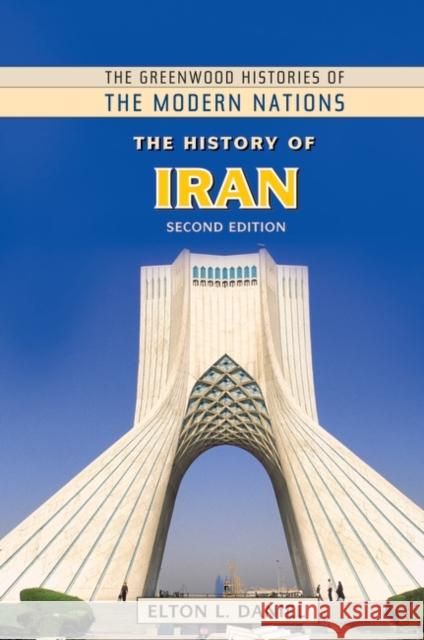 The History of Iran Daniel, Elton L. 9780313375095 Greenwood