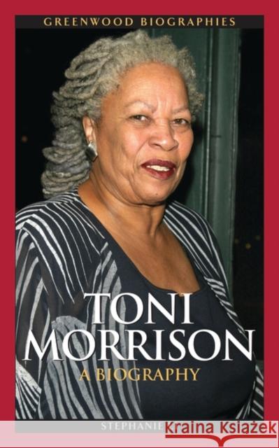 Toni Morrison: A Biography Li, Stephanie 9780313378393 Heinemann Educational Books