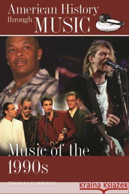 Music of the 1990s Thomas Harrison 9780313379420