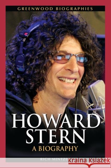 Howard Stern: A Biography Mintzer, Rich 9780313380327