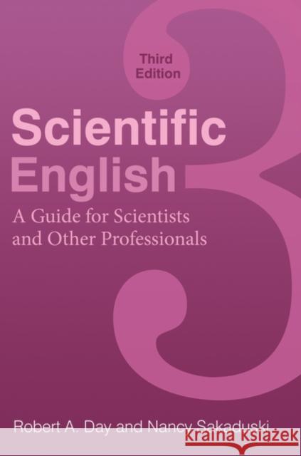 Scientific English: A Guide for Scientists and Other Professionals Day, Robert a. 9780313391736 Greenwood