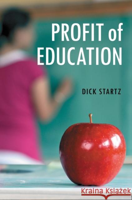 Profit of Education Dick Startz Richard Startz 9780313393792