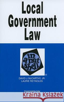 Local Government Law in a Nutshell David J. McCarthy 9780314264893 West Group Publishing