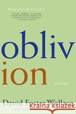 Oblivion: Stories David Foster Wallace 9780316010764
