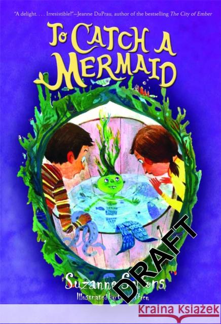 To Catch a Mermaid Selfors, Suzanne 9780316018173